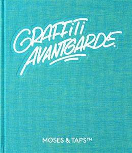 Moses & Taps Graffiti Avantgarde Buch
